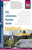 Reise Know-How Wohnmobil-Tourguide Südtirol und Gardasee: Die schönsten Routen: Die schönsten Routen. Mit Gratis-Web-App