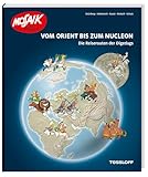 Vom Orient bis zum Nucleon. Die Reiserouten der Digedags