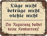 Original RAHMENLOS Deko Blechschild - Die Regierung duldet keine Konkurrenz, aus Aluminium