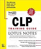 Lotus Notes, w. CD-ROM: System Administration Exams 1 & 2; Application Developement Exams 1 & 2 (Training Guides)
