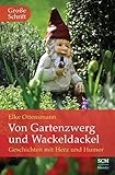 Von Gartenzwerg und Wackeldackel: Geschichten mit Herz und Humor (Hänssler Großdruck)