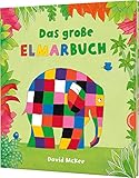Elmar: Das große Elmarbuch: Sammelband | 6 bunt karierte Elefantengeschichten für Kinder