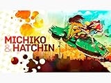 Michiko & Hatchin