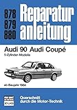 Audi 90 / Audi Coupe (ab 84): 5-Zylinder-Modelle (Reparaturanleitungen)