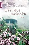 Haus des Glücks: Roman