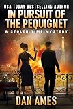 In Pursuit of the Pequignet (The Stolen Time Mysteries Book 6) (English Edition)