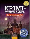 Krimi-Sticker-Rätsel – Das verwunschene Schloss: Löse den Fall mit Stickern! | Ein Escape-Heft mit Stickern für Kinder ab 10 Jahren