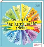 Gemeinsam das Kirchenjahr erleben