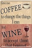 WOGEKA ART Retro Blechschild - Give me COFFEE and WINE - Lustiger Spruch für KAFFEE- und WEIN Trinker als Geschenkidee zu Geburtstag Weihnachten als Deko Schild 20x30 cm Metallschild 1937