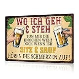 Putuo Decor Lustige Bier Wanddeko - Wo ich geh und steh - Vintage Metall Schild für Bar, Küche, Partyraum (sitz & sauf)