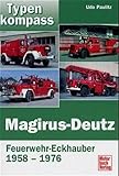 Magirus-Deutz: Feuerwehr-Eckhauber 1958-1976: Feuerwehr-Eckhauber 1958-1971 (Typenkompass)
