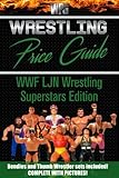 Wrestling Price Guide WWF LJN Wrestling Superstars Edition: Bendies and Thumb Wrestler Sets Included (Wrestling Price Guides)
