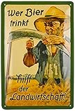 Nostalgic-Art Retro Blechschild, Wer Bier trinkt hilft der Landwirtschaft – Geschenk-Idee als Bar-Zubehör, aus Metall, Vintage-Dekoration, 20 x 30 cm