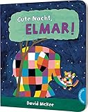 Elmar: Gute Nacht, Elmar!: Vorlesegeschichte zum Einschlafen