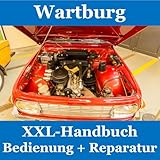 WARTBURG 1.3 312 353 W: Werkstatt-Handbuch / Bedienungsanleitung / Ersatzteilkatalog # DDR