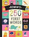 Rowa N’s 250 First Words: A Personalized Book of Words Just for Rowa N! (Personalized Children’s Book Gift)