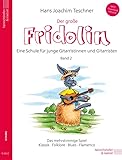 Der große Fridolin (MP3-download inklusive): Eine Schule für junge Gitarristen. Das mehrstimmige Spiel: Klassik - Folklore - Blues - Flamenco: Band 2 ... Spiel - Klassik, Folklore, Blues, Flamenco