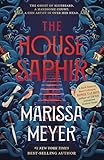 The House Saphir: This winter's must-read romantasy, from the NYT bestselling author of Gilded