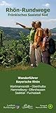 Rhön-Rundwege Fränkisches Saaletal Süd: Bayerische Rhön, Wartmannsroth, Oberthulba, Hammelburg, Elfershausen, Saaletal, Fuchsstadt