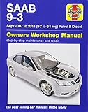 Saab 9-3 Petrol And Diesel Owners Workshop Manual: 2007-2011