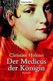 Der Medicus der Königin: Roman: Roman. Deutsche Erstausgabe