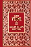 Reise um die Erde in 80 Tagen: Mit den Illustrationen der Originalausgabe: Leinen mit Goldprägung