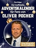 Der inoffizielle Adventskalender für Fans von Oliver Pocher: 24 Tage mit deinem Star bis Weihnachten. Fanbuch und Biografie in einem. Das ideale Geschenkt für alle Fans.