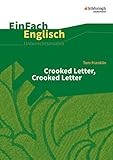 EinFach Englisch Unterrichtsmodelle: Tom Franklin: Crooked Letter, Crooked Letter (EinFach Englisch Unterrichtsmodelle: Unterrichtsmodelle für die Schulpraxis)