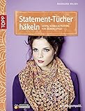 Statement-Tücher häkeln: Loops, Schals & Tücher für deinen Style! (kreativ.kompakt.)