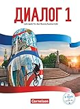 Dialog - Lehrwerk für den Russischunterricht - Russisch als 2. Fremdsprache - Ausgabe 2016 - Band 1: Schulbuch (Dialog, Russisch als 2. Fremdsprache - Ausgabe 2016, Band 1)