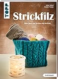 Strickfilz (kreativ.kompakt.): Neue Ideen zum Stricken und Verfilzen