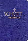 SCHOTT Messbuch für die Sonn- und Festtage des Lesejahres A: Originaltexte der authentischen deutschen Ausgabe des Messbuches und des Messlektionars