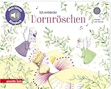 Ich entdecke Dornröschen - Pappbilderbuch mit hochwertigem Sound (Mein kleines Klangbuch)