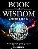 Book of Wisdom: Volume 1 and 2 - Reveal the Hidden Truths, Universal Laws, and Sacred Knowledge to Awaken Your True Potential - Full Color Edition