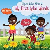 Okwu Igbo Mbụ M: My First Igbo Words