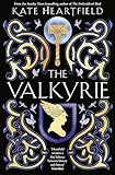 The Valkyrie: A glorious, lyrical Norse mythology retelling from a SUNDAY TIMES bestselling author (English Edition)