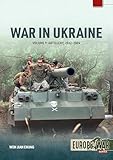 War in Ukraine: Artillery 2022-2024 (9) (Europe@war, Band 9)