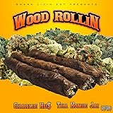 WOOD ROLLIN [Explicit]