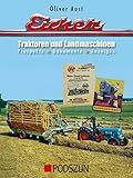 Eicher Traktoren und Landmaschinen: Prospekte, Dokumente, Anzeigen