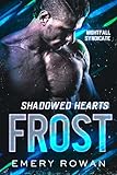 Shadowed Hearts: Frost (Nightfall Syndicate Book 2) (English Edition)