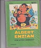 Albert Enzian. Vom Affen gebissen