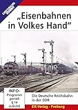 "Eisenbahnen in Volkes Hand" - Die Deutsche Reichsbahn in der DDR