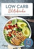 Low-Carb-Blitzküche: 50 schnelle und einfache Rezepte für Berufstätige (Low-Carb-Rezept des Tages, Band 1)