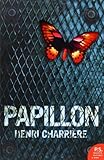 Papillon: The harrowing autobiography crime resilience memoir of survival (Harper Perennial Modern Classics)
