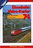 Eisenbahn Video-Kurier 74 - Die Moselbahn Einst & Jetzt