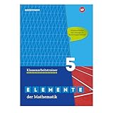 Elemente der Mathematik Klassenarbeitstrainer - Ausgabe für das G9 in Nordrhein-Westfalen: Klassenarbeitstrainer 5