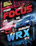 Ford Focus RS vs. Subaru WRX STI (English Edition)