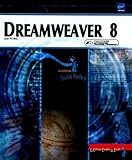 Dreamweaver 8 : Pour PC/Mac