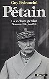 Pétain : la victoire perdue (1919-1940) (Histoire) (French Edition)