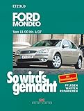 Ford Mondeo von 11/00 bis 4/07: So wird´s gemacht - Band 128